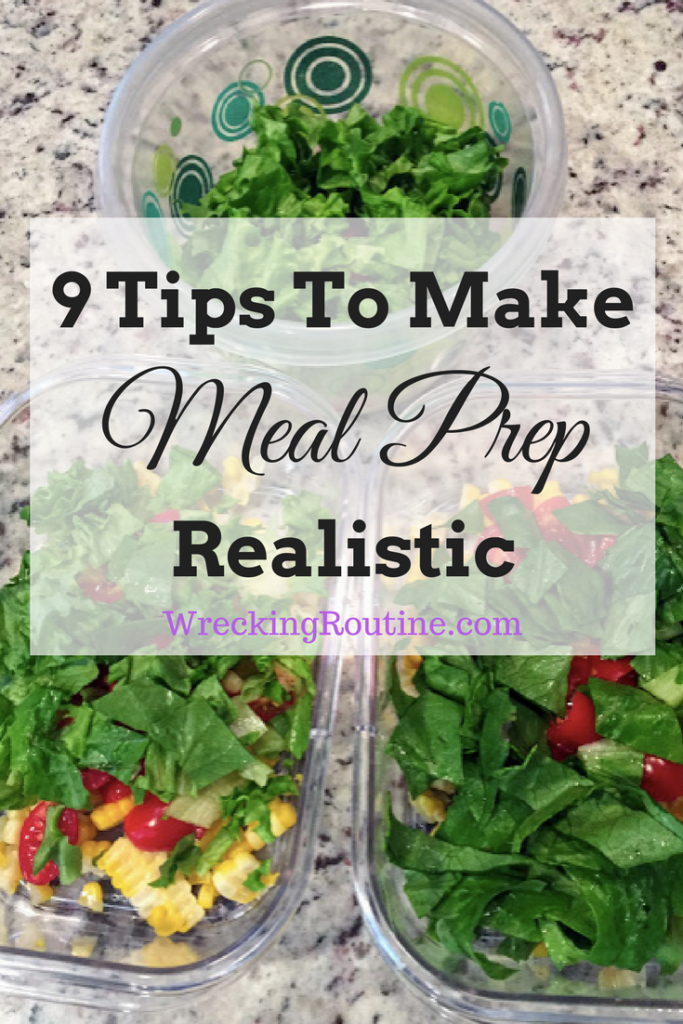 9 Tips To Make Meal Prep Realistic