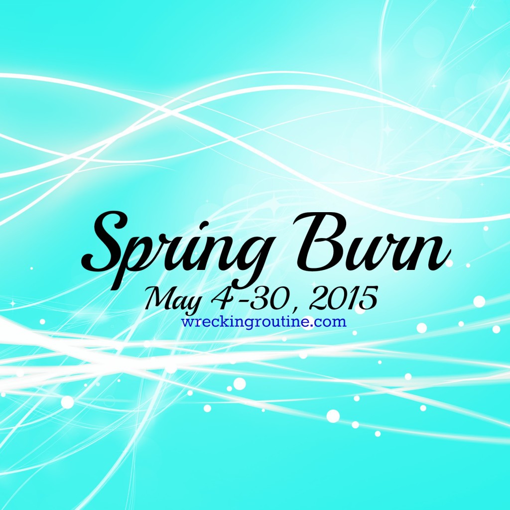 Spring Burn 1
