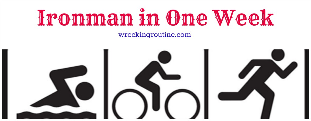 Ironman in One Week