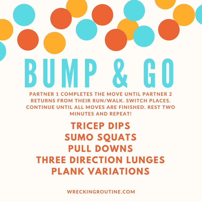 Bump and Go Workout