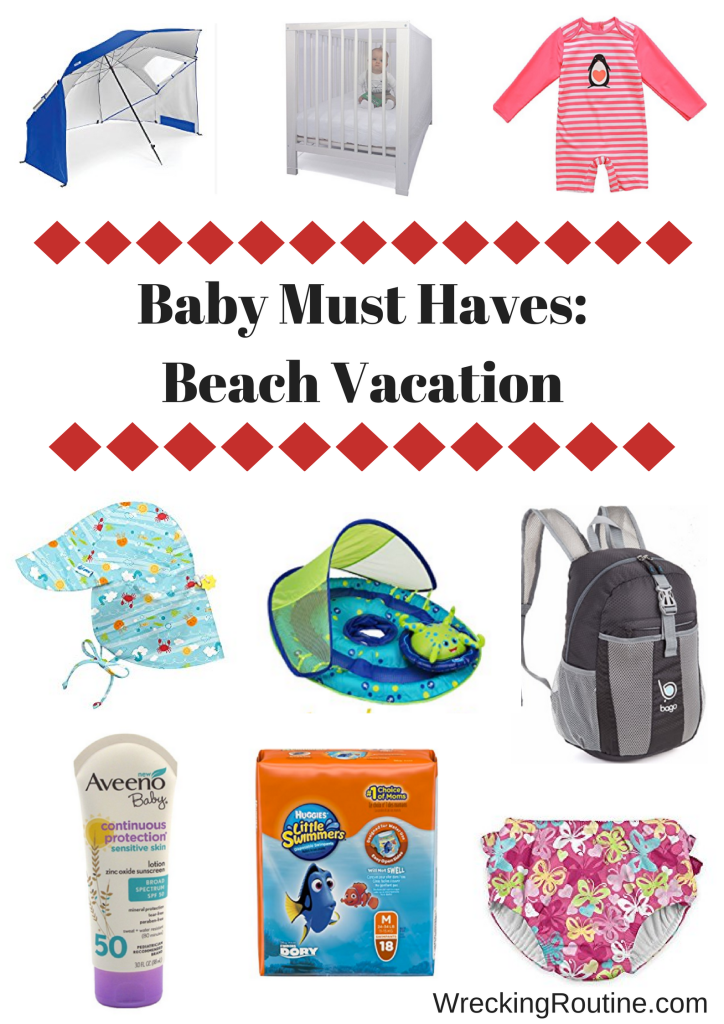 Baby Must Haves- Beach Vacation