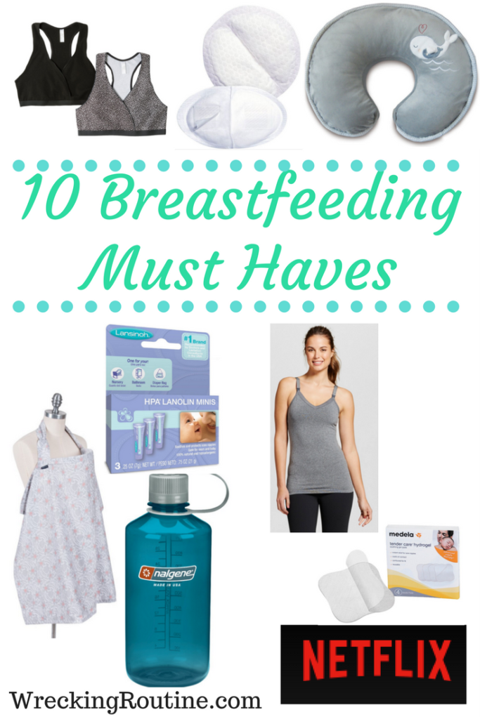 10 Breastfeeding Must Haves