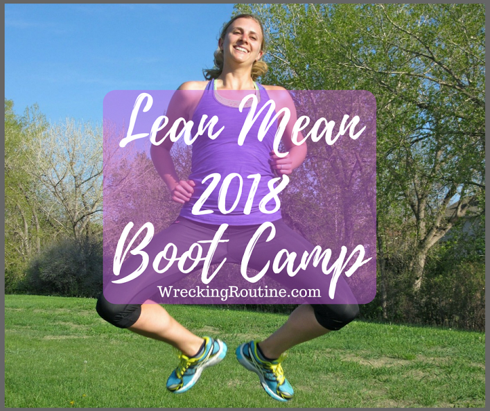 Lean Mean 2018 Boot Camp