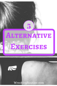 5 Alternative Exercises to try