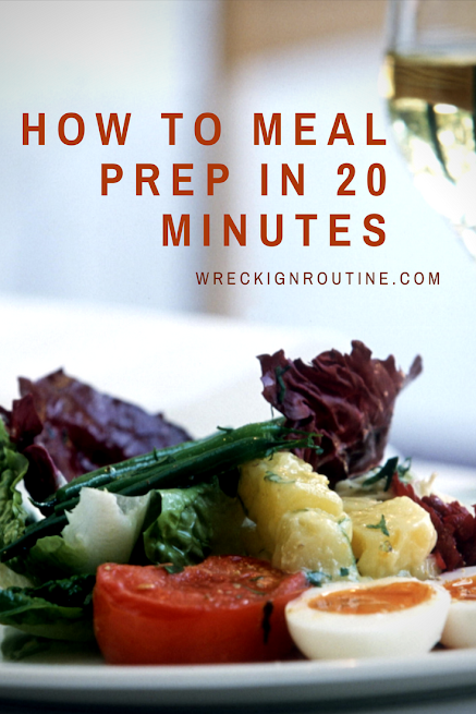 How to Meal Prep in 20 minutes