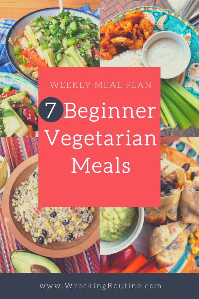 Weekly Meal Plan 7 Beginner Vegetarian Meals Wrecking Routine
